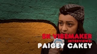 SK Vibemaker Interviews Paigey Cakey [upl. by Mikael164]