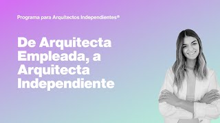 👉 3 Ideas para empezar como Arquitecto INDEPENDIENTE y dejar tu empleo [upl. by Airot]