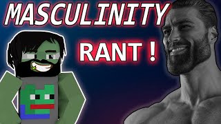 Embrace Masculinity Rant  Supler Talk [upl. by Adnolrehs]