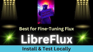 Setting Up LibreFLUX Locally FineTuning FLUX Schnell for Excellence [upl. by Ahsimed]