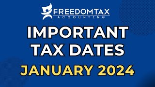 Important Tax Deadline Dates for January 2024 [upl. by Alag]