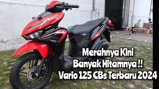 NEW ‼️ HONDA VARIO 125 CBs WARNA MERAH GLOSSY TERBARU 2024  HARGANYA NAIK ‼️ [upl. by Yaf]