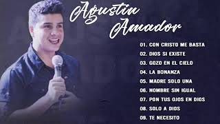 Agustín Amador  Album completo  Con Cristo Me Basta [upl. by Crowley]