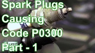 How To Remove Spark Plugs Causing A P0300 Code Part1 [upl. by Aigroeg796]