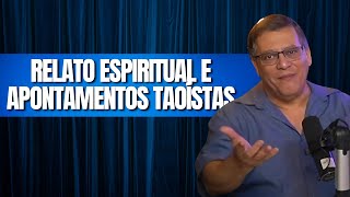 RELATO ESPIRITUAL E APONTAMENTOS TAOÍSTAS [upl. by Kaasi]