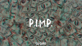 50 Cent  PIMP lyric video [upl. by Barbey]