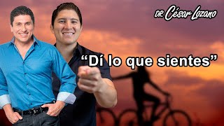 Di lo que sientes Dr César Lozano y César Lozano Jr [upl. by Seerdi220]