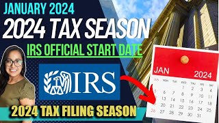 NEW 2024 TAX RETURN UPDATE JANUARY 23 IT IS OFFICIAL IRS ANNOUNCED WHEN 2024 TAX SEASON BEGINS [upl. by Sherr]