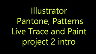 Week 4 Pantone patterns Live paint and Live Trace [upl. by Queri923]