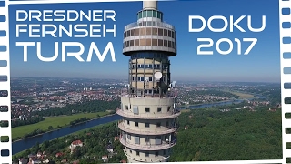 Fernsehturm der Zukunft  Aussicht auf Dresden 2017 Teil 3 [upl. by Hunger]