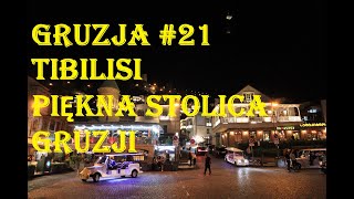 TBILISI  GRUZJA  LEGENDA POWSTANIA MIASTA  OLD TIBILISI  ZUCHY W PODRĂ“Ĺ»Y [upl. by Ellerrad]