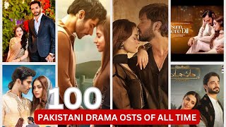 BEST 100 PAKISTANI DRAMA OSTs OF ALL TIME  ICONIC SOUNDTRACKS [upl. by Dedric]