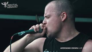 Brutal Assault 22  Aversions Crown live 2017 [upl. by Vasos802]