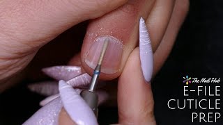 Cuticle Bits amp EFile Nail Prep [upl. by Iat]