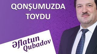 Eflatun Qubadov  Qonsumuzda toydu 2018 Audio [upl. by Eirrej649]