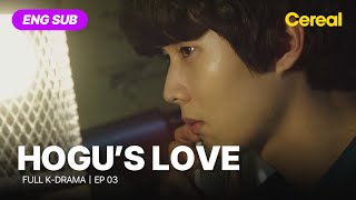 FULL•SUB Hogus Love｜Ep03｜ENG subbed｜choiwooshik uie [upl. by Haisa]