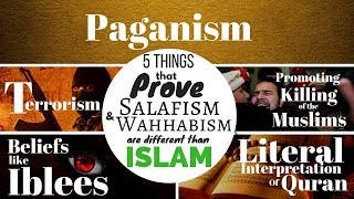 5 things that prove SalafismWahhabism is not Islam [upl. by Ydnes]