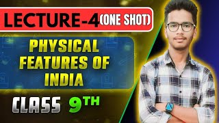 LECTURE4PHYSICAL FEATURES OF INDIA CHAPTER 2 GEOGRAPHYCLASS 9THCBSENCERT COVERED [upl. by Ronoel]