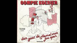 Oompie Koerier –Dan Gaat De Hemel Voor Jou Open 1981 [upl. by Ekralc]