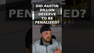 Did Austin Dillon Deserve To Be Penalized nascar austindillon [upl. by Elmer]