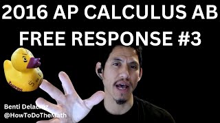 2016 AP Calculus AB Practice Exam FRQ 3 [upl. by Mikiso]