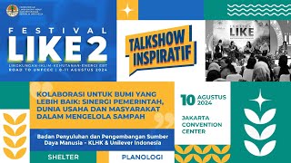 Talkshow Festival LIKE 2  Sinergi Pemerintah Dunia Usaha dan Masyarakat dalam Mengelola Sampah [upl. by Lawry]