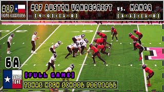 17 Austin Vandegrift vs Manor Football  FULL GAME [upl. by Mallen215]