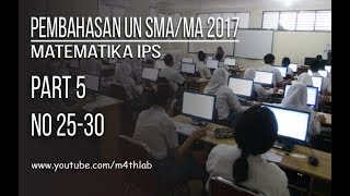 Pembahasan UN SMAMA 2017 Matematika Program IPS Part 5 no 2530 [upl. by Nylidnarb460]