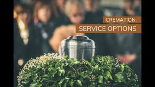 Cremation Service Options  Funeralcom [upl. by Collette284]