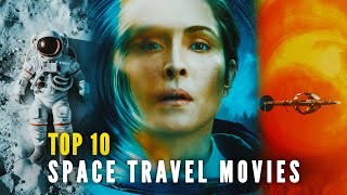 Top 10 Space Travel Movies spacetravel Science fictions [upl. by Bev]