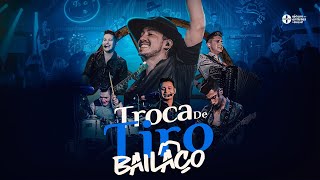 Bailaço  Troca de Tiro DVD [upl. by Haelam395]