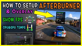 How to Setup MSI Afterburner amp Ingame Overlay OnScreen Display 2024  Show FPS temps and speed [upl. by Divadnoj979]