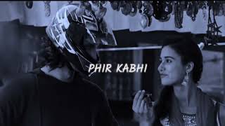 phir kabhi song NOT most LIFO love Mix Bollywood songs arijeet Singh [upl. by Kartis]