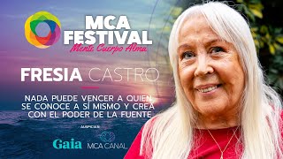 FRESIA CASTRO “Nada puede vencer a quien se conoce a sí mismo y crea con el Poder de la Fuente” [upl. by Jeaz519]