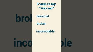 Synonyms for quotvery sadquot vocabulary learning [upl. by Bollay260]