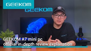 GEEKOM A7 mini PC Official Indepth Review [upl. by Eelannej]