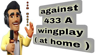 OSM TACTICS 2024  Against OSM 433A Wingplay at Home [upl. by Ennaul]