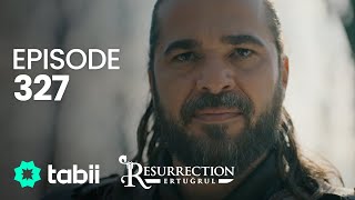 Resurrection Ertuğrul  Episode 327 [upl. by Stiruc131]