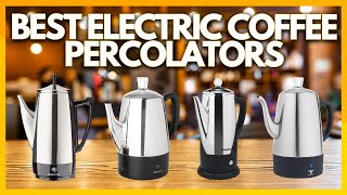 5 Best Electric Coffee Percolators In 2023 [upl. by Carlock]