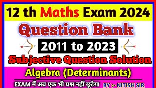 💥Determinant class 12 Subjective questions bihar board  Determinants Pyq 2011 to 2023 bihar board [upl. by Uriel225]