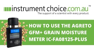 How to Use the Agreto GFM Grain Moisture Meter  ICFA08125PLUS [upl. by Homere]