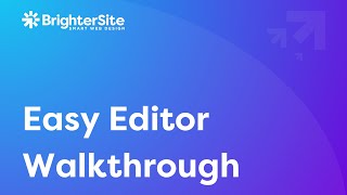 Brighter Site  Easy Editor  Walkthrough [upl. by Lindo]