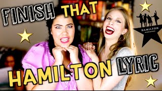 FINISH THAT HAMILTON LYRIC [upl. by Aip]