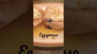 Cafe The Eggspresso shorts shortsvideo ytshortsindia shortsviral shortsvideo cafe shortsfeed [upl. by Twelve]