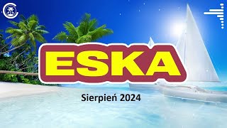 ESKA MUSIC GORĄCA 20 Sierpień 2024 [upl. by Gasper155]