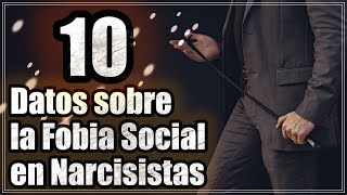 10 Datos Clave sobre la Fobia Social en Narcisistas [upl. by Dyche]