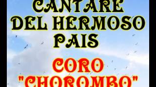 Cantare del hermoso pais  Coro Chorombo [upl. by Geis]