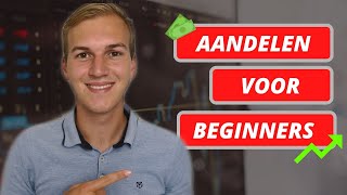 AANDELEN voor BEGINNERS deel 1  LEREN BELEGGEN [upl. by Quarta]