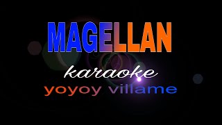 MAGELLAN yoyoy villame karaoke [upl. by Madoc]