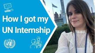 How I Landed an Internship at the United Nations Insights From A Media Communications Intern [upl. by Lachance806]